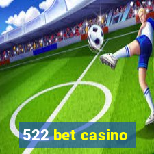 522 bet casino